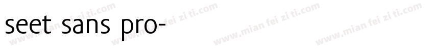 seet sans pro字体转换